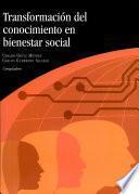 Transformación del conocimiento en bienestar social