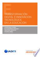 Transformación Digital e Innovación Tecnológica en la Educación