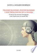 Transhumanismo, posthumanismo y doctrina social de la iglesia
