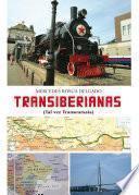 Transiberianas. Tal vez Transeurasia