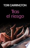 Tras el riesgo