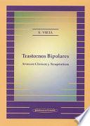 Trastornos Bipolares. Avances clínicos y terapéuticos. (edición Español)