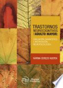 Trastornos neurocognitivos en el adulto mayor