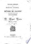 Tratado completo de la enseñanza universal, o método de Jacotot arreglado para el uso de los españoles