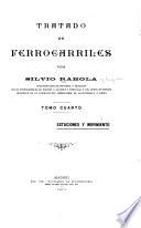 Tratado de ferrocarriles por Silvio Rahola ...: Estaciones y movimiento. 1916