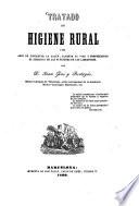 Tratado de higiene rural ó sea arte de conservar la salud ...