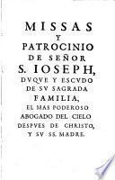 Tratado de las siete missas de señor san Joseph, en reverencia de sus siete dolores y siete gozos