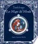 Tratado de magia. Los magos del mundo