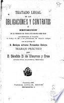Tratado legal de las obligaciones y contratos, ó exposición de los principios del código civil español sobre ellos