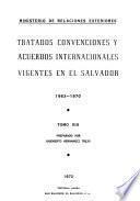 Tratados, convenciones y acuerdos internacionales vigentes en El Salvador ...