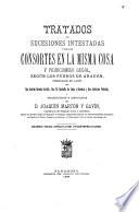 Tratados de sucesiones intestadas y de los consortes en la misma cosa y fideicomiso legal