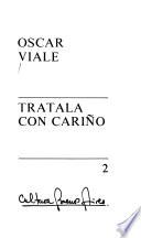 Tratala con cariño