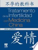 Tratamiento de La Infertilidad Con Medicina China