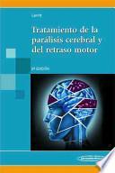 Tratamiento De La Paralisis Cerebral Y Del Retraso Motor
