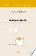 Trauma precoz