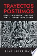 Trayectos póstumos