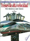 Trenes de Alta Velocidad (Bullet Trains)