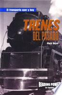 Trenes del pasado (Trains of the Past)