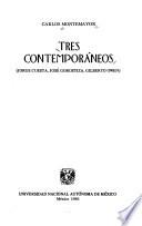 Tres contemporáneos