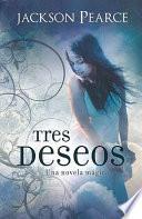Tres Deseos