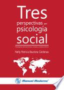 Tres perspectivas en psicología social