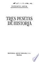 Tres pesetas de historia