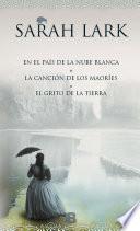 Trilogía de la Nube blanca (En el país de la nube blanca | La canción de los maoríes | El grito de la tierra)