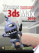TRUCOS CON 3DS MAX 2010