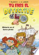 Tú eres el detective con Los Buscapistas 2 - Misterio en el barco pirata