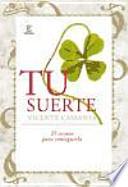 Tu suerte