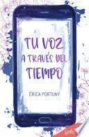 Tu voz a través del tiempo