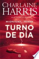 Turno de día (Midnight, Texas 2)