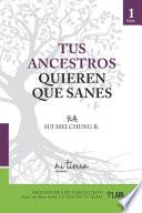 Tus Ancestros Quieren Que Sanes