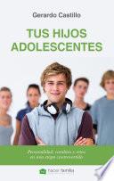 Tus hijos adolescentes