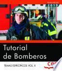 Tutorial de Bomberos. Temas específicos Vol. II.
