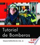 Tutorial de Bomberos. Temas específicos Vol. III.