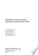 Twentieth-century Spanish American Literature Since 1960