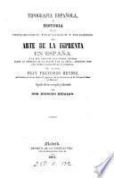 Typographia española, ò Historia ... del arte de la imprenta en España