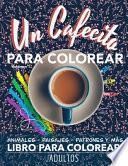 Un Cafecito Para Colorear