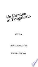 Un camino al purgatorio