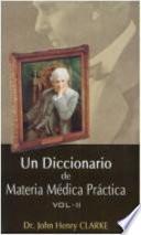 UN Diccionario De Materia Medica Practica