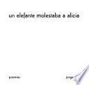 Un elefante molestaba a Alicia