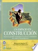 Un espacio en construcción