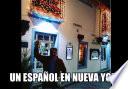 UN ESPAÑOL EN NUEVA YORK