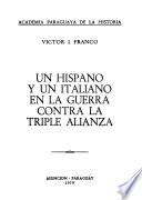 Un hispano y un italiano en la guerra contra la triple alianza