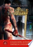 Un hombre sin prisas
