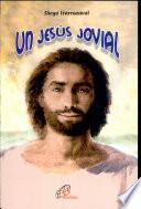 Un Jesus Jovial