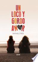 Un loco y gordo amor