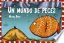 Un mundo de peces