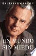 Un mundo sin miedo